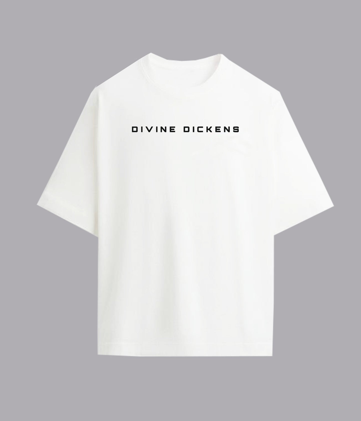 Divine dickens White Oversized Tee